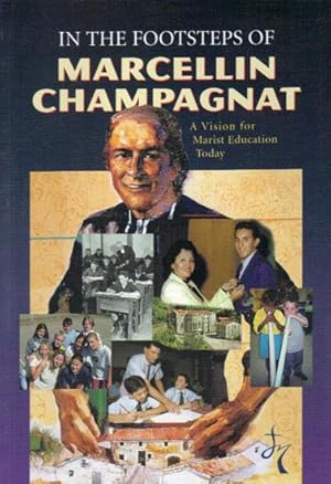 In the Footsteps of Marcellin Champagnat