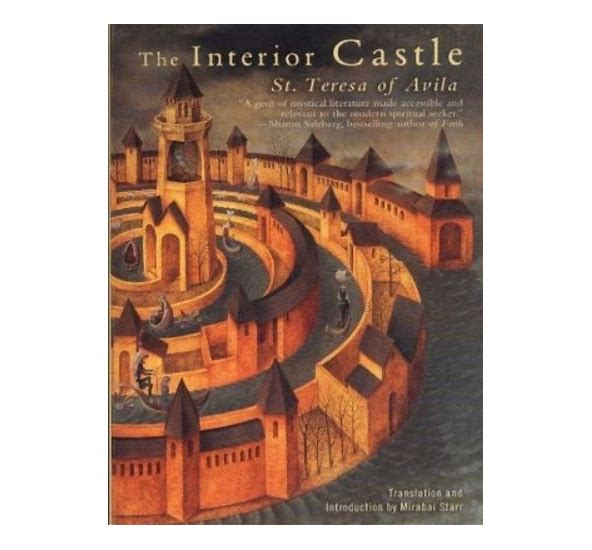 The Interior Castle St. Teresa of Avila