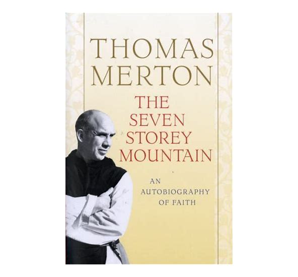 The Seven Storey Mountain